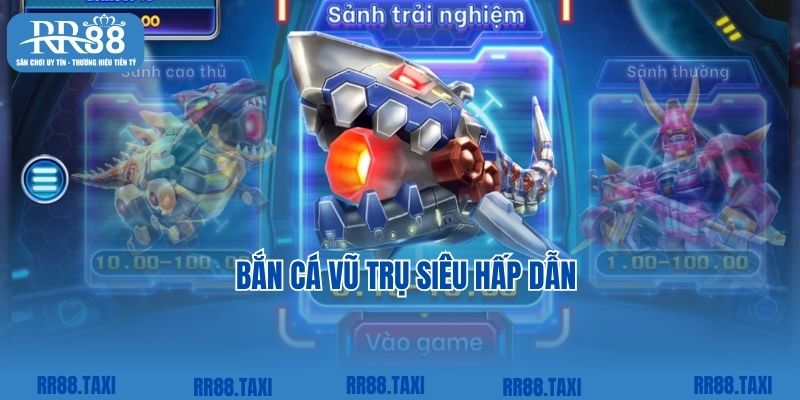 Săn thưởng thả ga cùng Bắn cá vũ trụ trong top game RR88