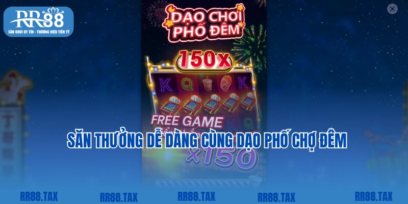 Đắm chìm cùng Dạo phố chợ đêm trong top game RR88